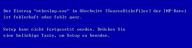 Angeh�ngtes Bild: Fehlermeldung.JPG